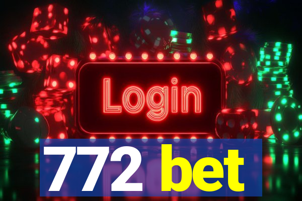 772 bet